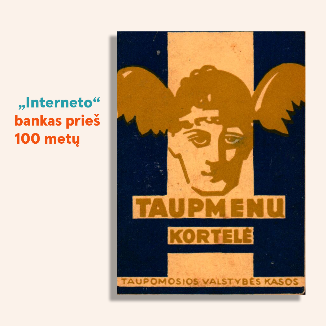 Istorijos pamokos: kaip lietuviai taupė prieš 100 metų
