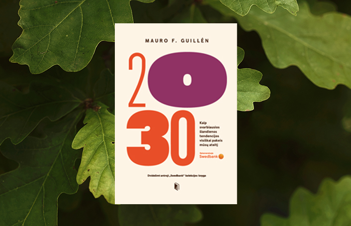 Dovanojame Jums knygą: Mauro F. Guillén „2030-ieji“