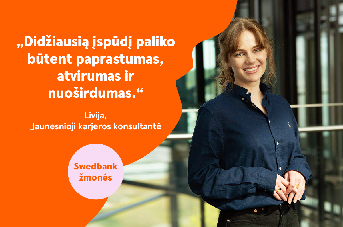 Livija Tursaitė, jaunesnioji karjeros konsultantė: „Didžiausia pamoka – sudėtingus dalykus galima pateikti labai paprastai“