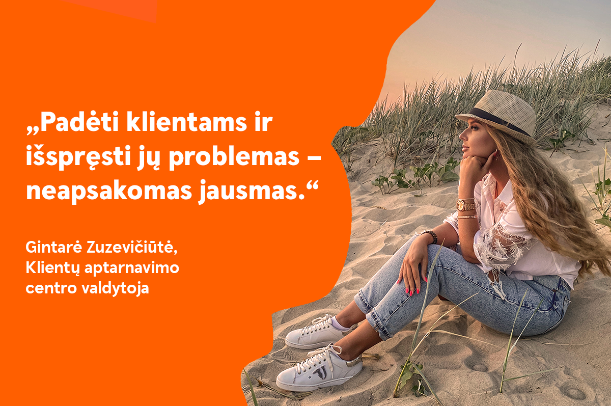 „Swedbank“ žmonės | Klientų aptarnavimo centro valdytoja Gintarė Zuzevičiūtė: „Padėti klientams ir išspręsti jų problemas – neapsakomas jausmas.“