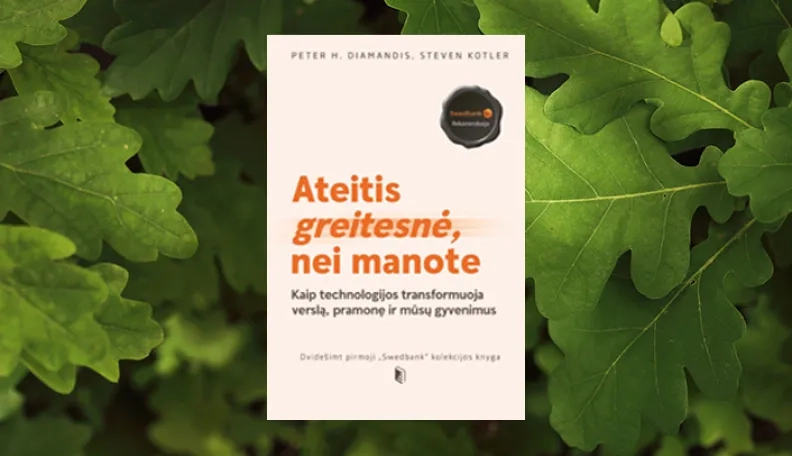 NEMOKAMA KNYGA: „Ateitis greitesnė, nei manote“