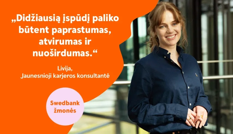 Livija Tursaitė, jaunesnioji karjeros konsultantė: „Didžiausia pamoka – sudėtingus dalykus galima pateikti labai paprastai“