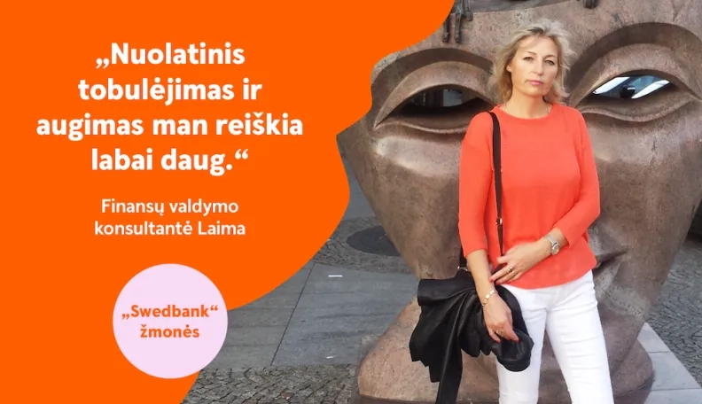 Finansų valdymo konsultantė Laima: „Gera jausti, kad komanda pasitiki manimi“