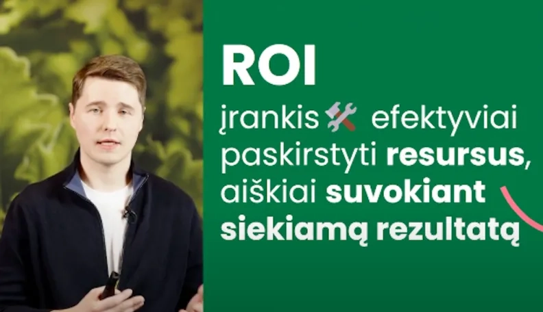 ROI: ką privalo žinoti kiekvienas verslas?