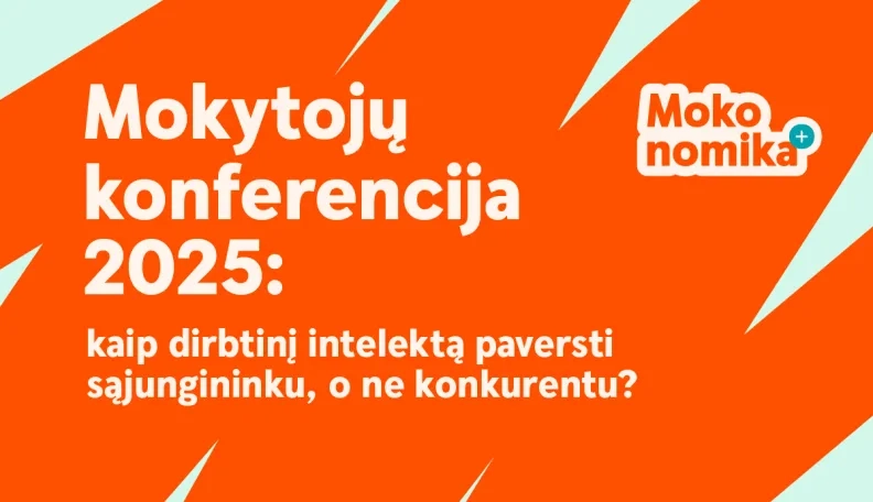„Swedbank“ mokytojų konferencija kviečia įvaldyti dirbtinį intelektą
