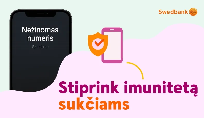 Pasitikrink savo imunitetą sukčiams!