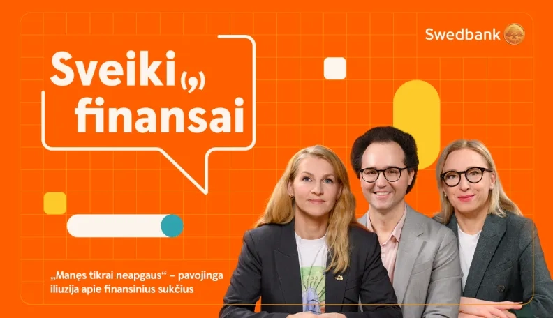Sveiki(,) finansai: „Manęs tikrai neapgaus“ – pavojinga iliuzija apie finansinius sukčius