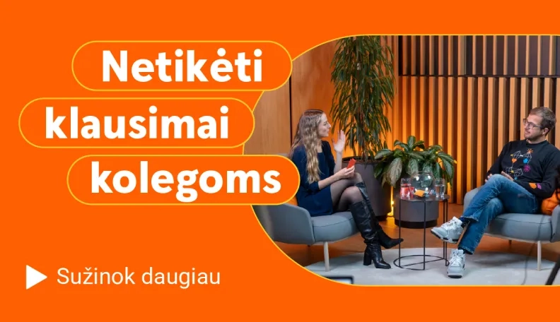 „Netikėti klausimai kolegoms“:  kolegos dalinasi apie karjeros vingius ir ką mėgsta veikti laisvalaikiu