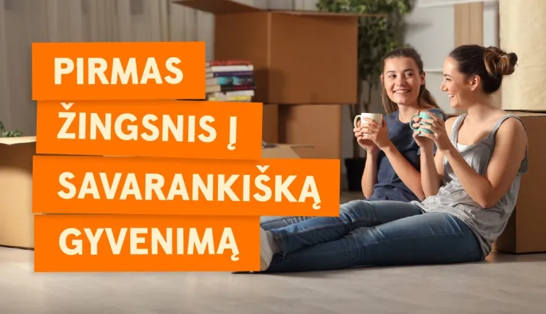 Pirmas žingsnis į savarankišką gyvenimą: kaip jį žengti užtikrintai